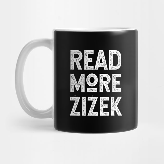 Read More Zizek (With Carons) by KierkegaardDesignStudio